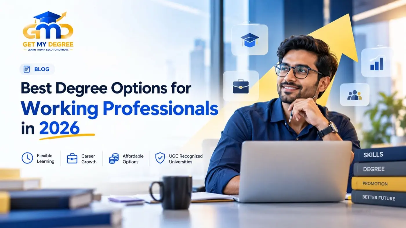 Working professional planning UGC approved online and distance degree qualification options at office desk — GetMyDegree career guide