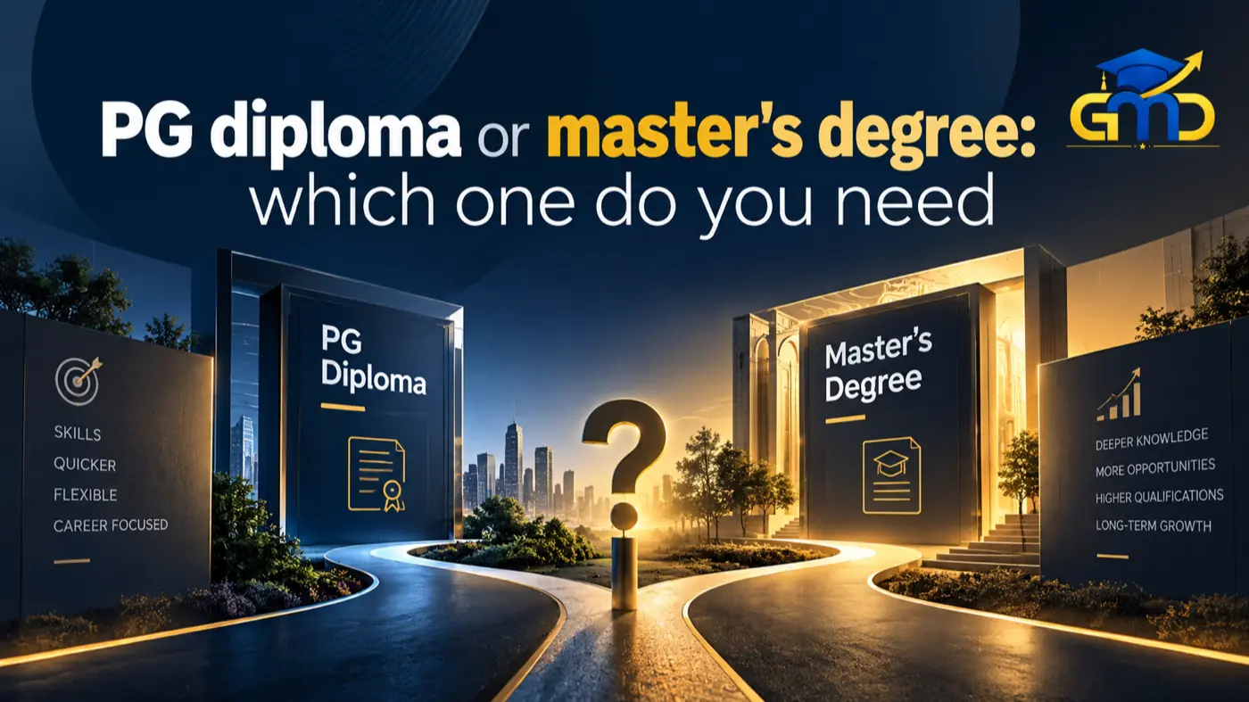 Evaluating differences between postgraduate PG diploma and full university master degree for jobs and higher study